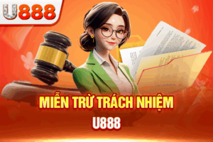 Miễn Trừ Trách Nhiệm U888 - Cá Cược Thả Ga, Không Lo Gì Cả